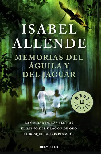 Memorias Del Aguila Y Del Jaguar / Isabel Allende