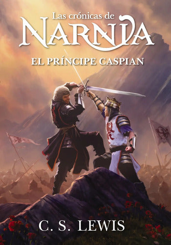 El Principe Caspian Las Cronicas De Narnia 4 / C.s. Lewis