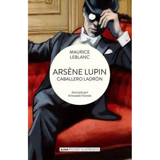 Arsène Lupin, Caballero Ladrón / Maurice Leblanc
