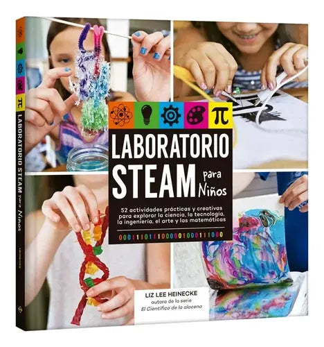 Laboratorio Steam Para Niños (tapa Dura) / Liz Heinecke