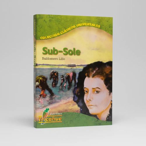 Subsole / Baldomero Lillo