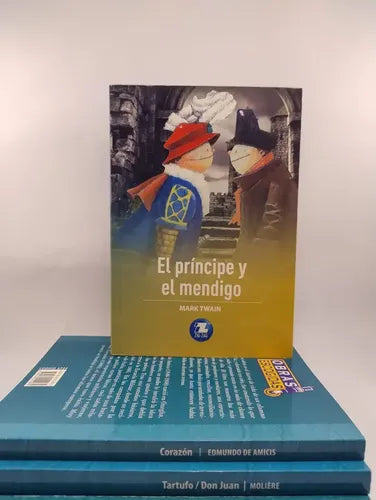 El Principe Y El Mendigo / Mark Twain