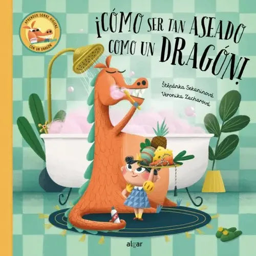 Cómo Ser Tan Aseado Como Un Dragón(td) / Tpánka Sekaninová