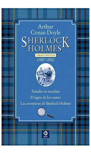 Sherlock Holmes Volumen I (1887-1892) / A. Conan Doyle