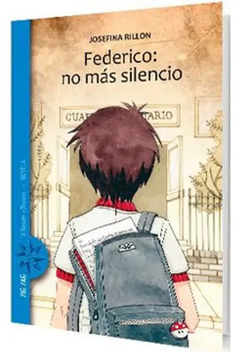 Federico No Más Silencio / Josefina Rillon
