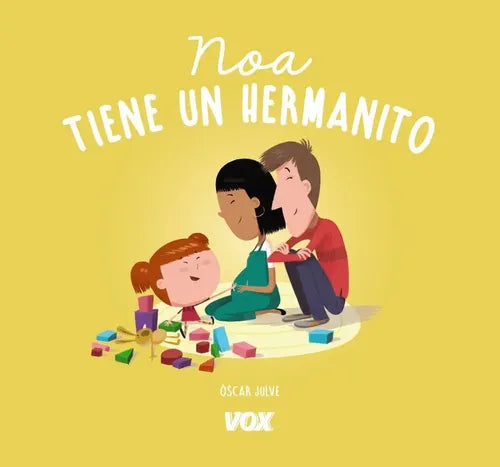 Noa Tiene Un Hermanito (tapa Acolchada) / Oscar Julve