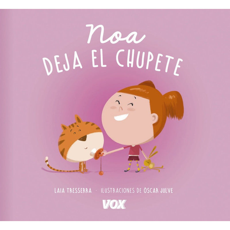 Noa Deja El Chupete (tapa Acolchada) / Laia Tresserra