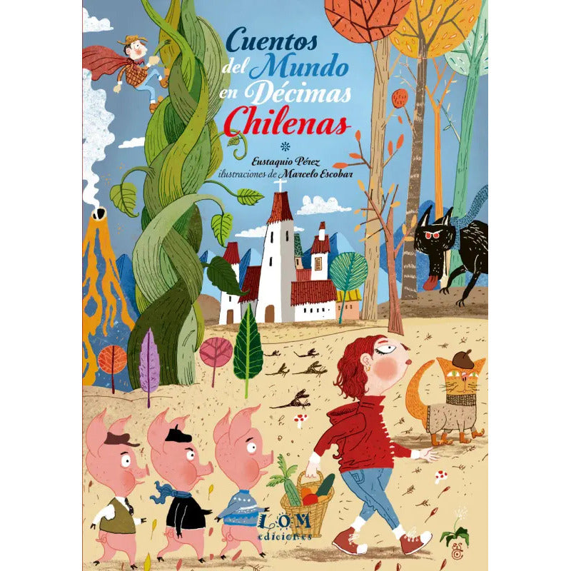 Cuentos Del Mundo En Décimas Chilenas / Lautaro Muñoz