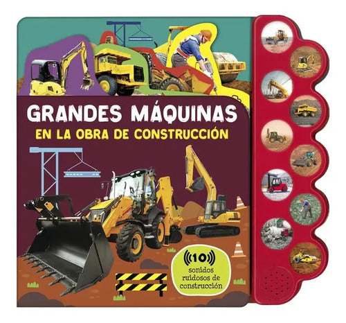 Grandes Máquinas En Construcción (libro Con Sonidos) / Lexus