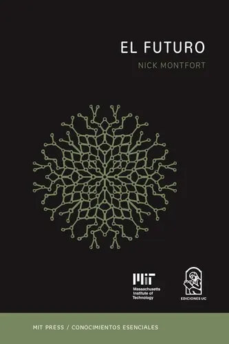 El Futuro / Nick Montfort