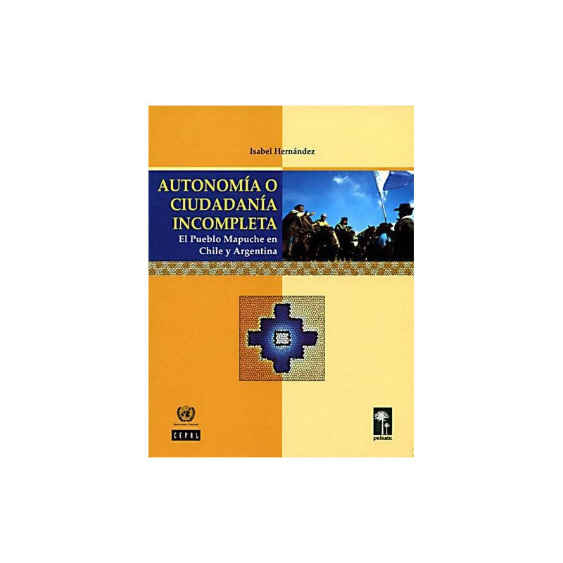 Autonomia Y Ciudadania Incompleta / Isabel Hernandez