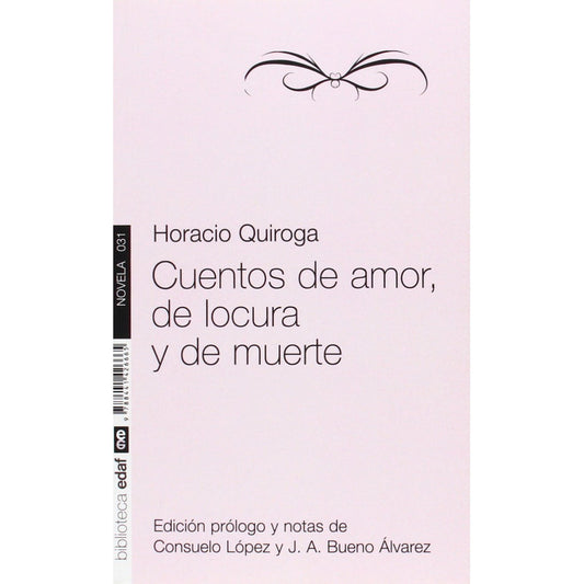 Cuentos De Amor, Locura Y Muerte / Horacio Quiroga