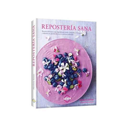 Repostería Sana (tapa Dura) / Lexus