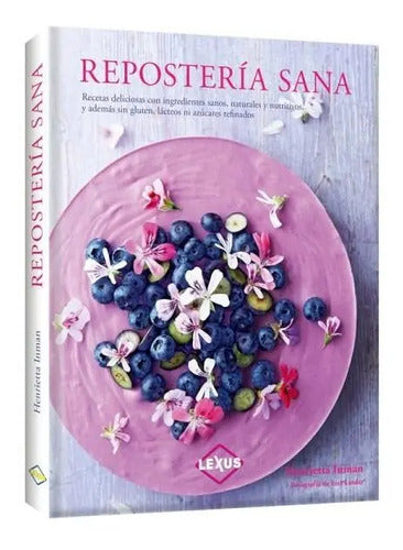 Repostería Sana (tapa Dura) / Lexus
