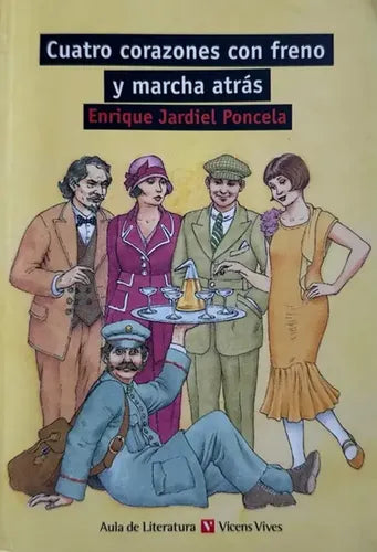 Cuatro Corazones Con Freno Y Marcha Atras / Enrique Jardiel
