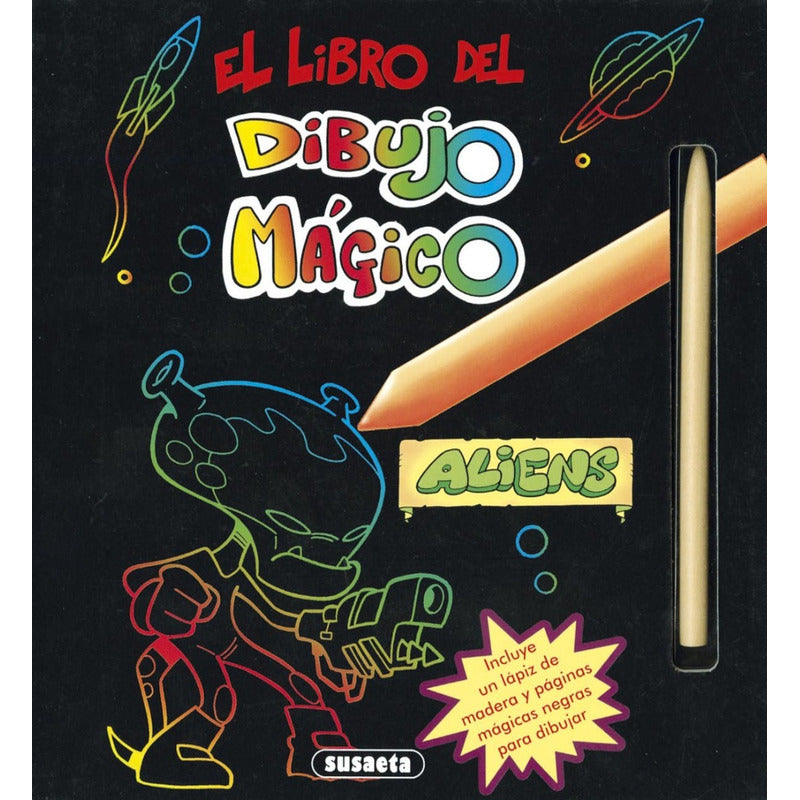 Aliens (el Libro Del Dibujo Magico) / Susaeta