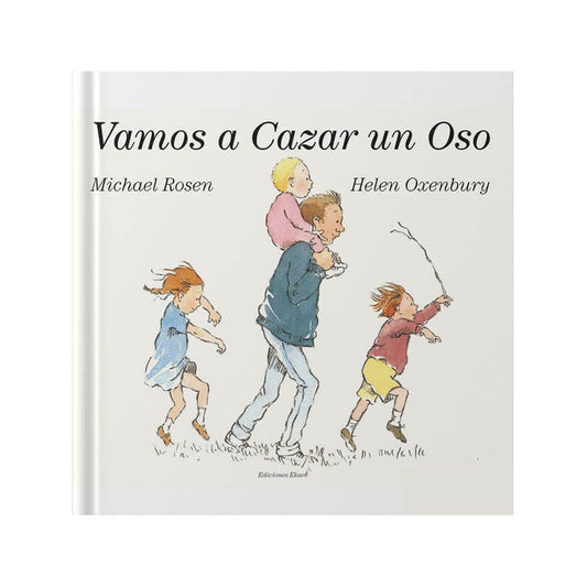 Vamos A Cazar Un Oso (tapa Dura) / Michael Rosen