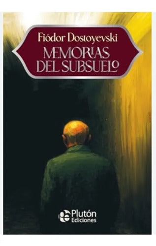 Memorias Del Subsuelo / Fiódor Dostoyevski