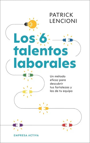 Los 6 Talentos Laborales / Patrick Lencioni