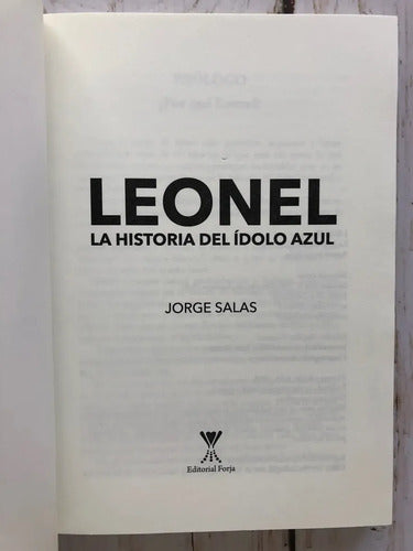 Leonel La Historia Del Ídolo Azul / Jorge Salas