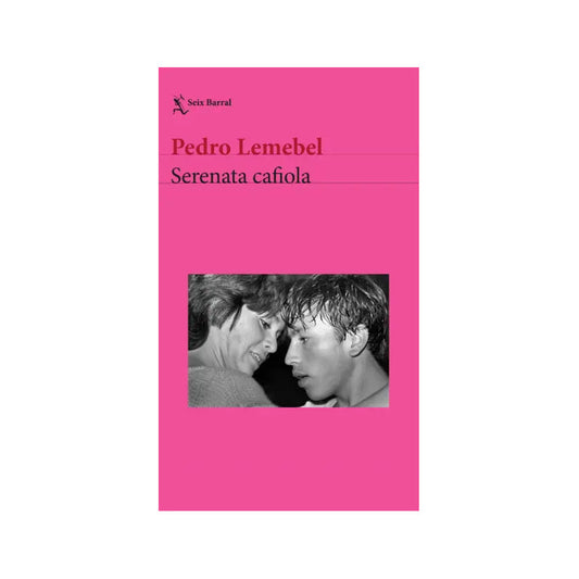 Serenata Cafiola / Pedro Lemebel