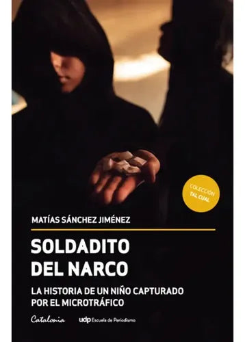 Soldadito Del Narco / Matías Sanchez
