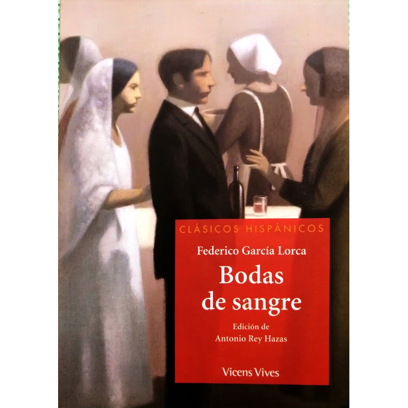 Bodas De Sangre / Federico Garcia Lorca