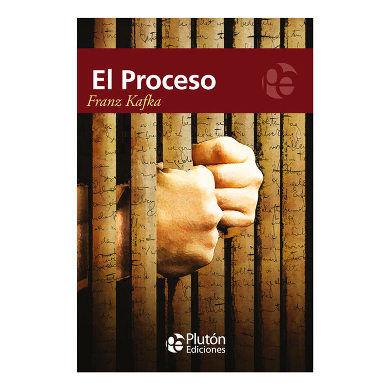 El Proceso / Franz Kafka