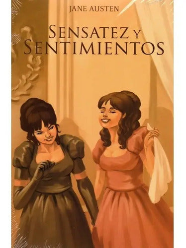 Sensatez Y Sentimientos / Jane Austen