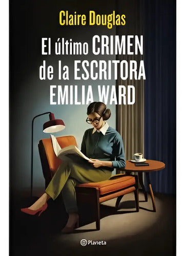 El Último Crimen De La Escritora Emilia Ward / Douglas