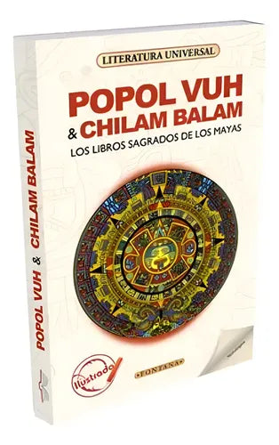 Popol Vuh & Chilam Balam Los Libros Sagrados De Los Mayas