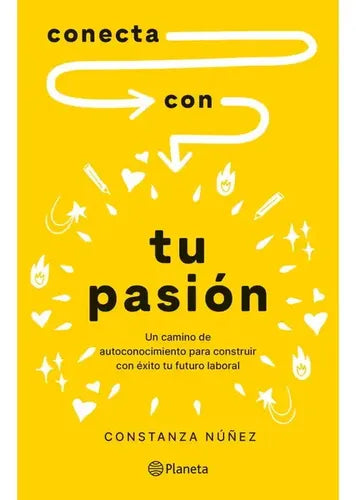 Conecta Con Tu Pasión / Constanza Nuñez