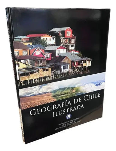 Geografía De Chile Ilustrada (tapa Dura) / Carlos Gazmuri