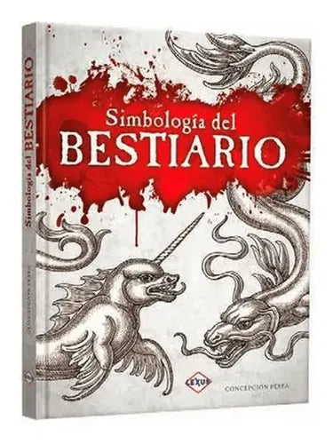 Simbología Del Bestiario (tapa Dura) / Lexus
