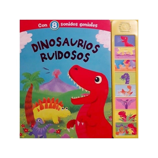 Dinosaurios Ruidosos Con 8 Sonidos Geniales (tapa Dura)