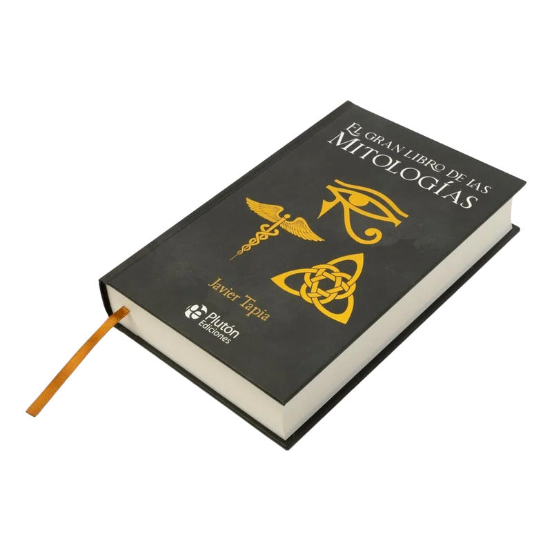 El Gran Libro De Las Mitologías (tapa Dura) / Javier Tapia