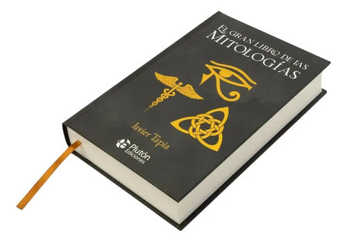 El Gran Libro De Las Mitologías (tapa Dura) / Javier Tapia