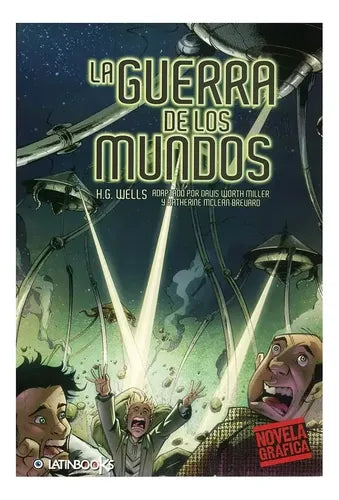 La Guerra De Los Mundos (novela Grafica) / H. G. Wells