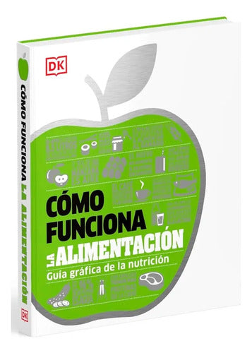 Dk Como Funciona La Alimentacion (tapa Dura)