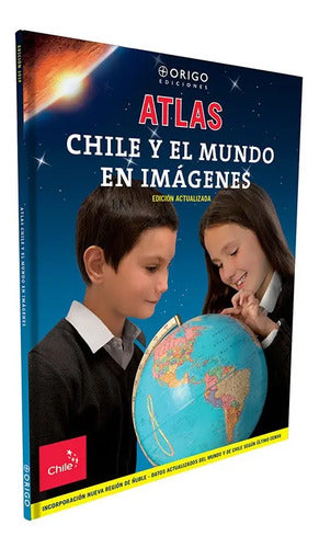 Atlas Chile Y El Mundo En Imágenes Ed. Actualizada / Origo