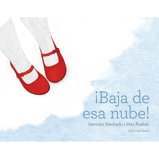 ¡baja De Esa Nube! / Ekare
