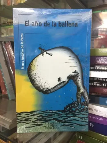 El Año De La Ballena / Marco Antonio De La Parra