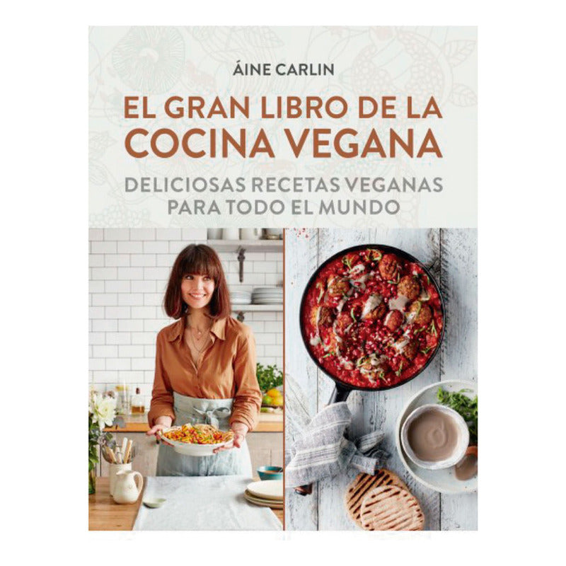 El Gran Libro De La Cocina Vegana / Aine Carlin