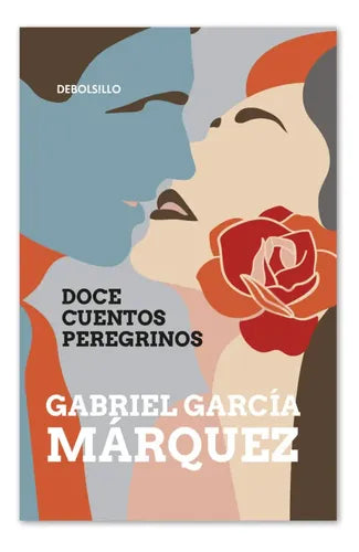 Doce Cuentos Peregrinos / Gabriel Garcia Marquez
