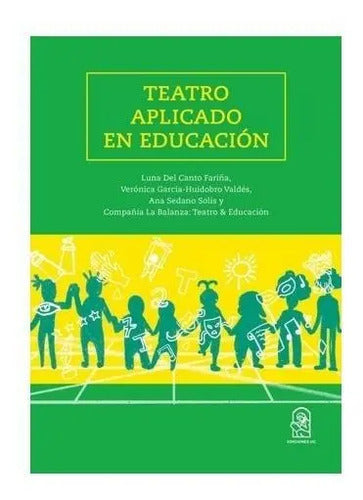 Teatro Aplicado En Educación / Verónica García-huidobro