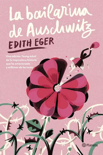 La Bailarina De Auschwitz / Edith Eger