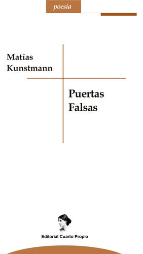 Puertas Falsas / Matias Kunstmann