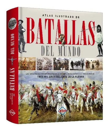 Atlas Ilustrado De Batallas Del Mundo / Lexus