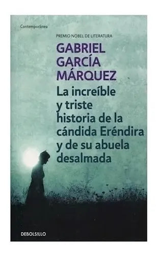 La Increible Y Triste Historia De La Candida Erendira