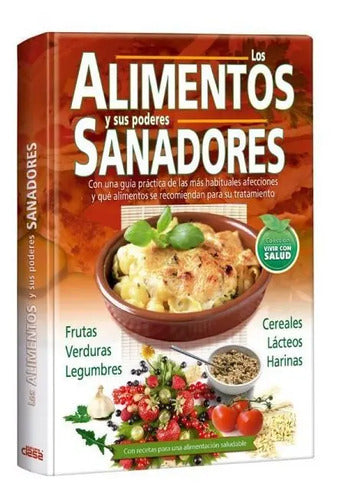 Los Alimentos Y Sus Poderes Sanadores / Lexus
